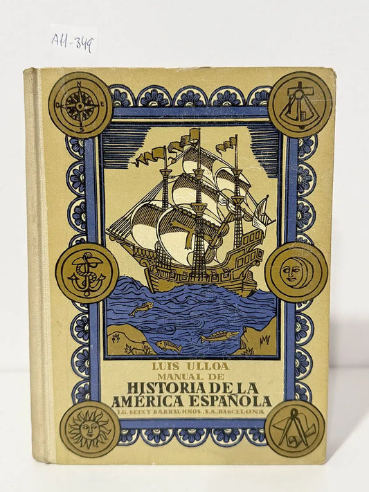 Manual de Historía de la América Española.