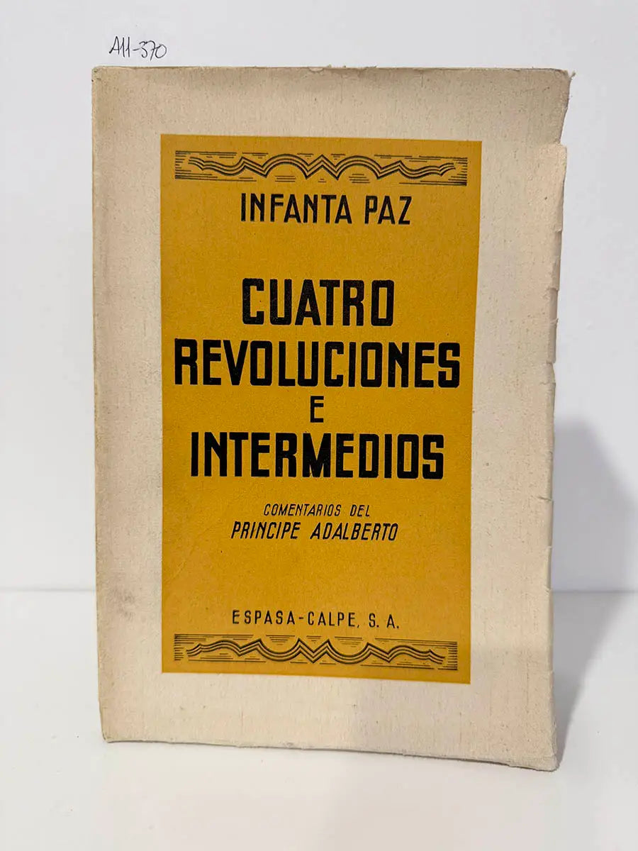 Cuatro revoluciones e intermedios.