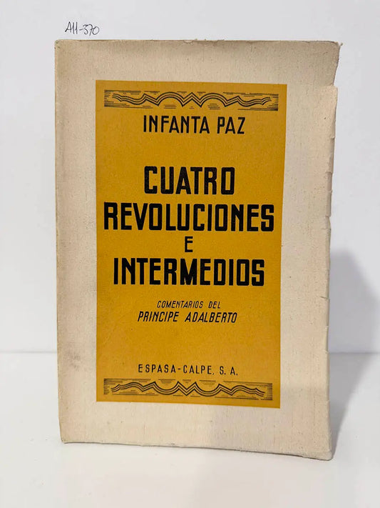 Cuatro revoluciones e intermedios.