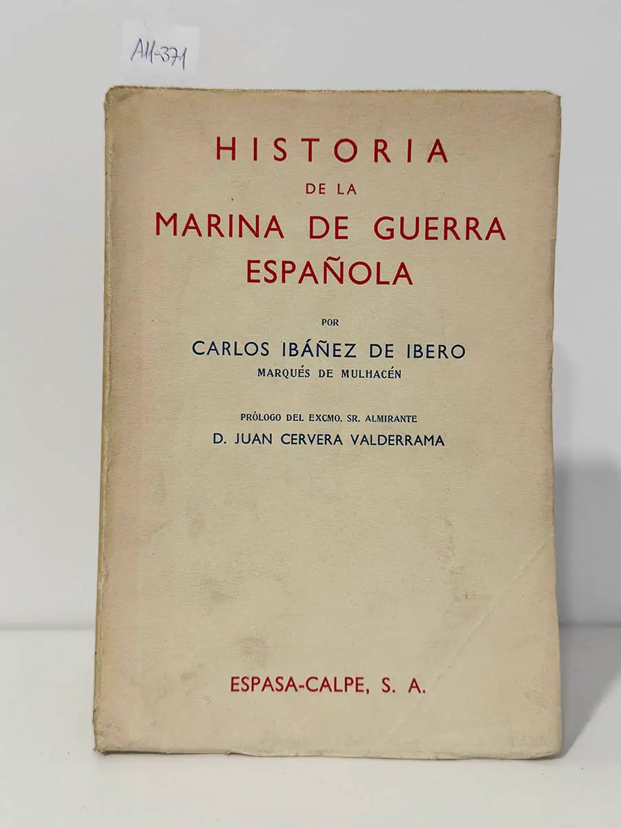 Historia de la Marina de Guerra Española.