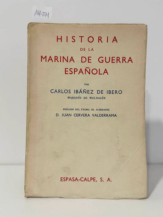 Historia de la Marina de Guerra Española.