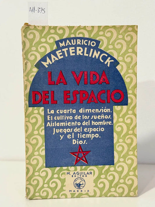 La vida del espacio.