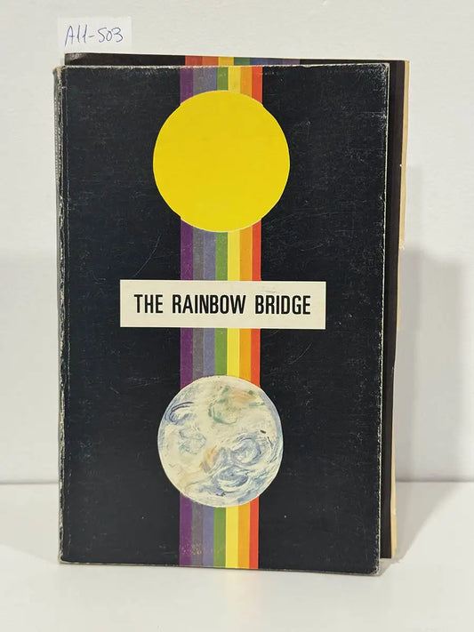 The Rainbow Bridge. First Phase Link with the Soul. — {STEVENS, Josephine y Norman}.