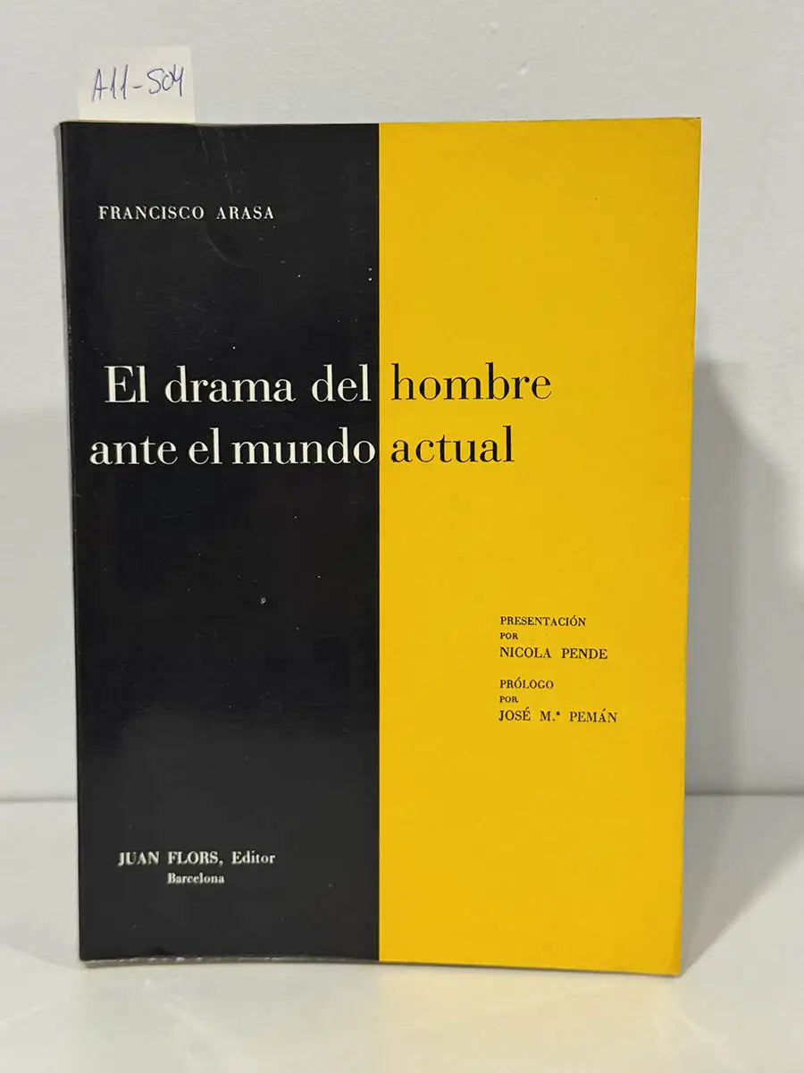 El drama del hombre ante el mundo actual. — ARASA, Francisco.