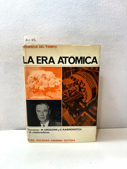La era atómica.