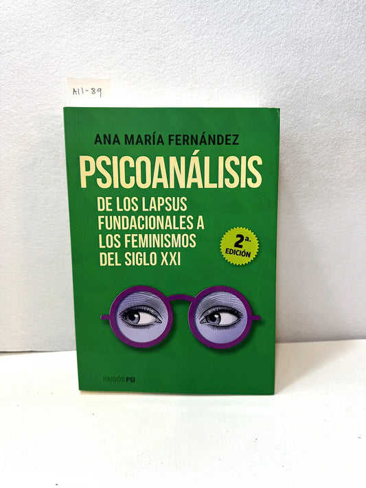 Psicoanálisis. De los lapsus fundacionales a los feminismos del siglo XXI.