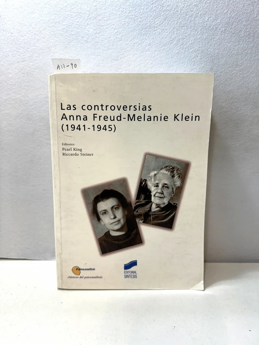 Las Controversias Anna Freud - Melanie Klein (1941 - 1945)
