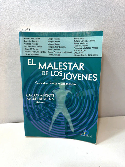 El malestar de los jóvenes. Contextos, Raíces y Experiencias.