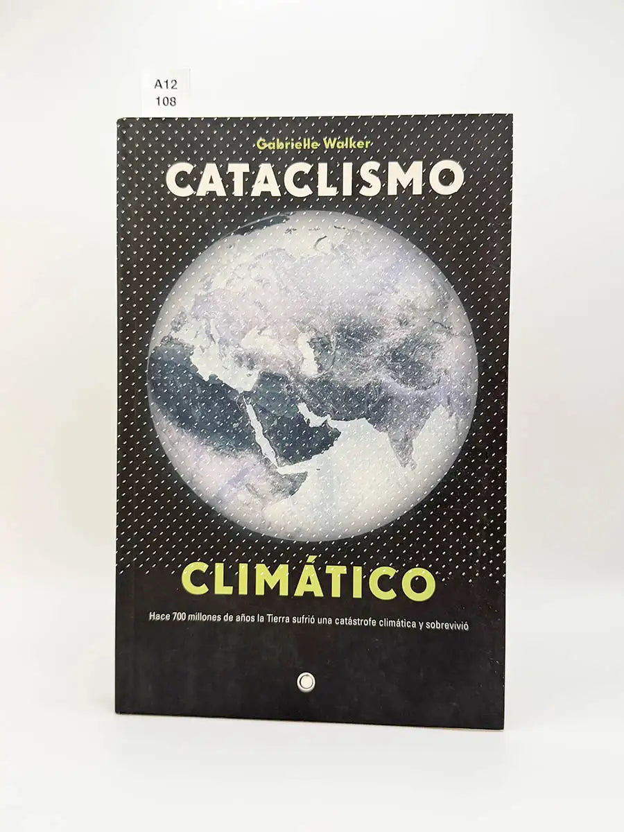 Cataclismo climático – Gabrielle Walker