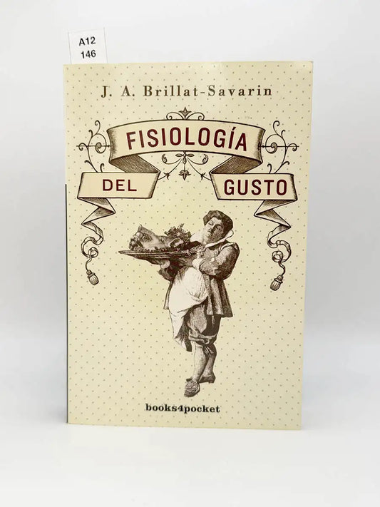 Fisiología del gusto – J. A Brillat-Savarin