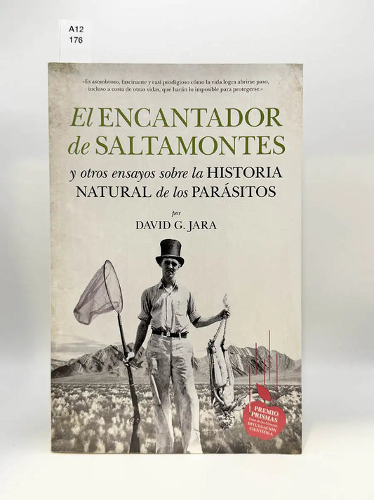 El encantador de saltamontes y otros ensayos sobre la historia natural de los parásitos – David González Jara