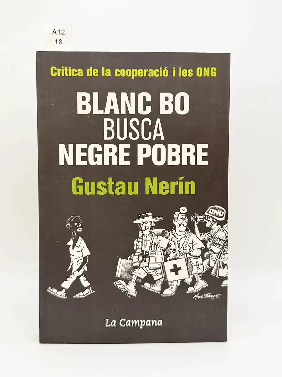 Blanc bo busca negre pobre. Crítica de la cooperació i les ONG – Gustau Nerín