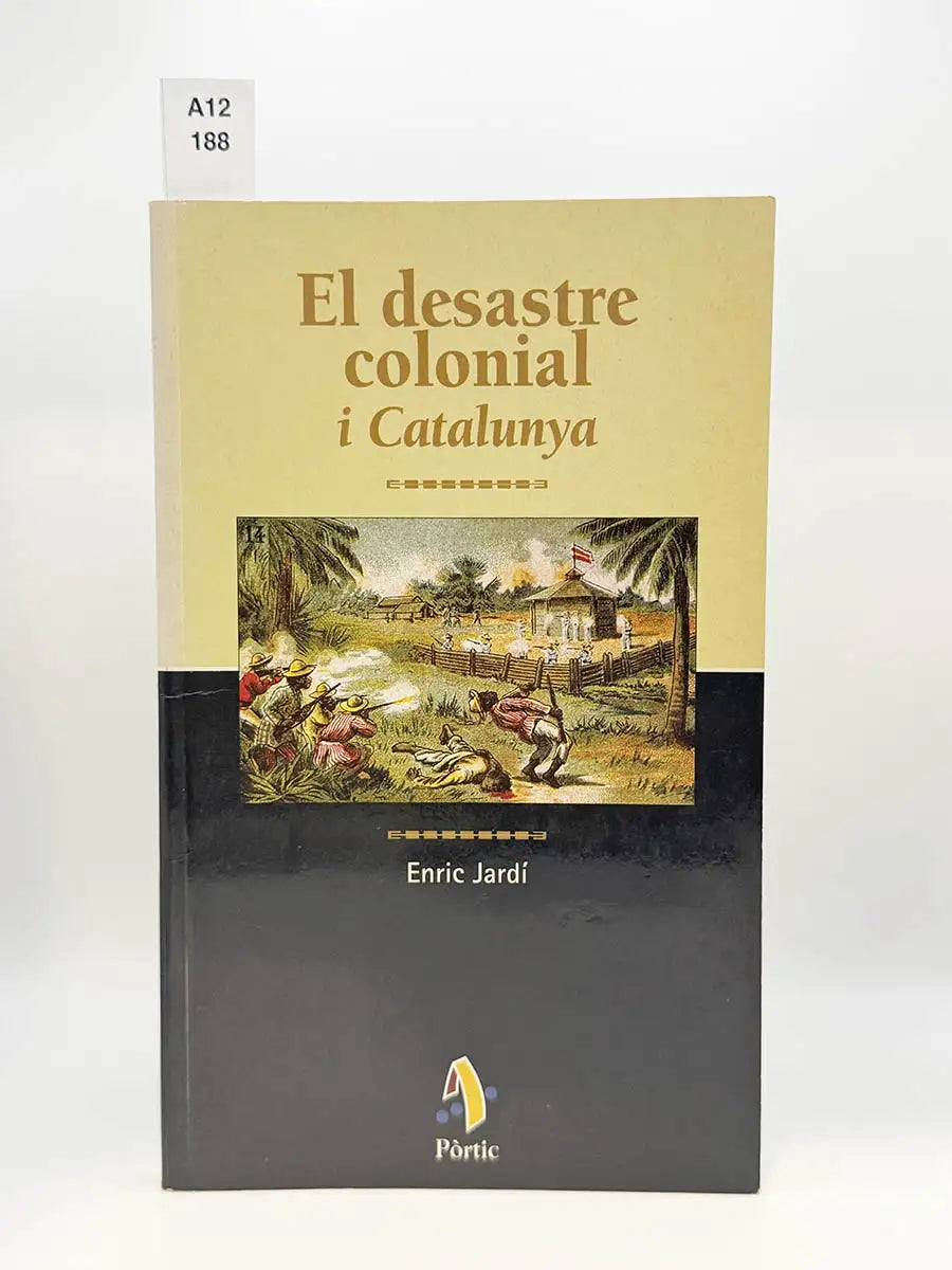 El desastre colonial i Catalunya – Enric Jardí