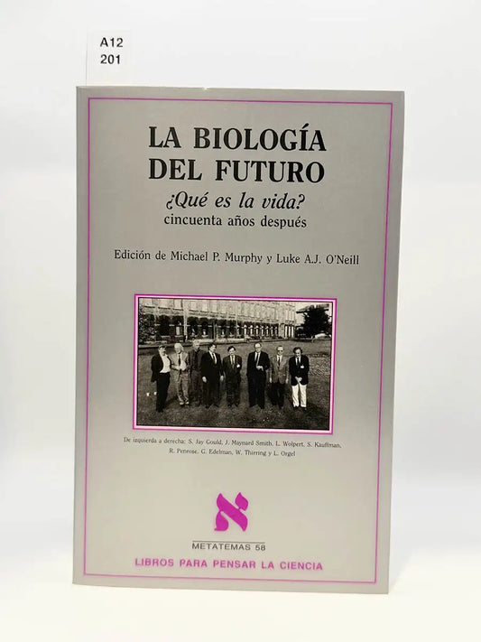 La biología del Futuro. ¿Qué es la vida? 50 años después – Michael P Murphy