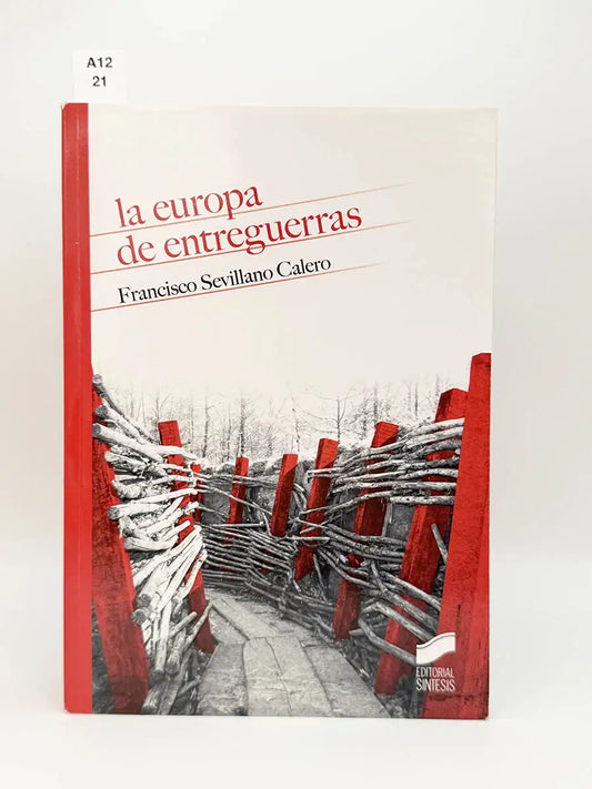 La Europa de entreguerras – Francisco Sevillano Calero