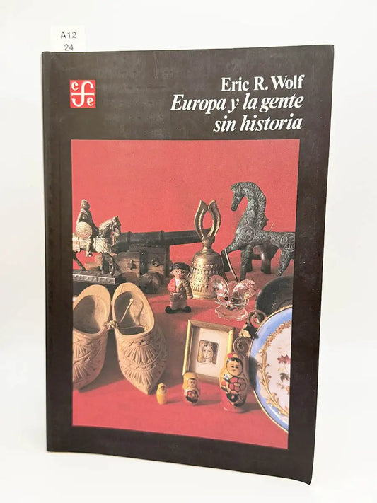 Europa y la gente sin historia – Erick R Wolf