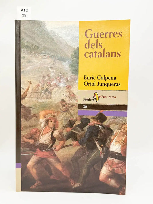 Guerres dels catalans – Oriol - CALPENA, Enric Junqueras i Vies