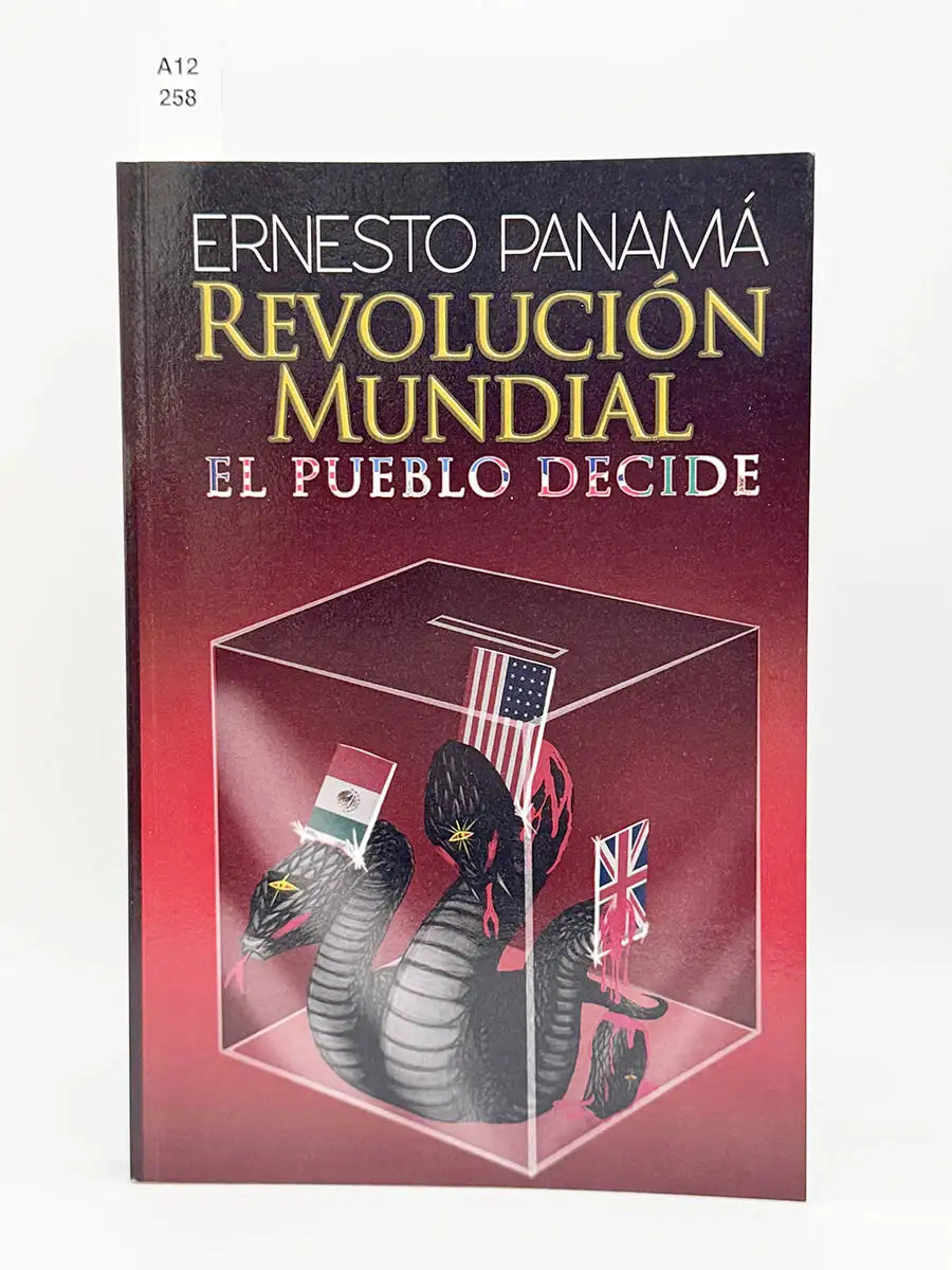 Revolución mundial. El pueblo decide – Ernesto Panamá