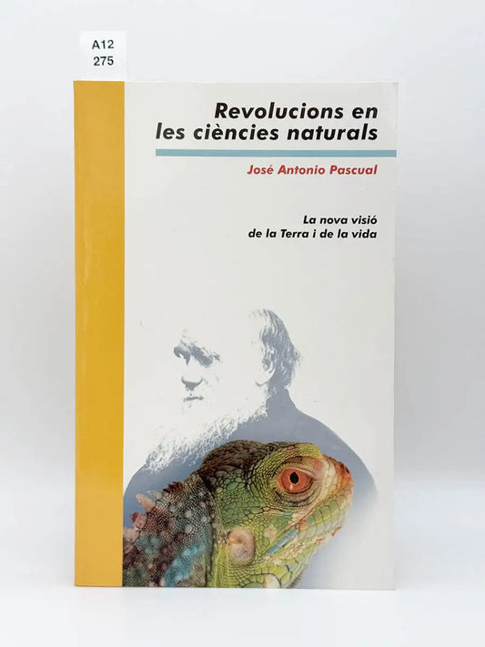 Revolucions en les ciències naturals – José Antonio Pascual