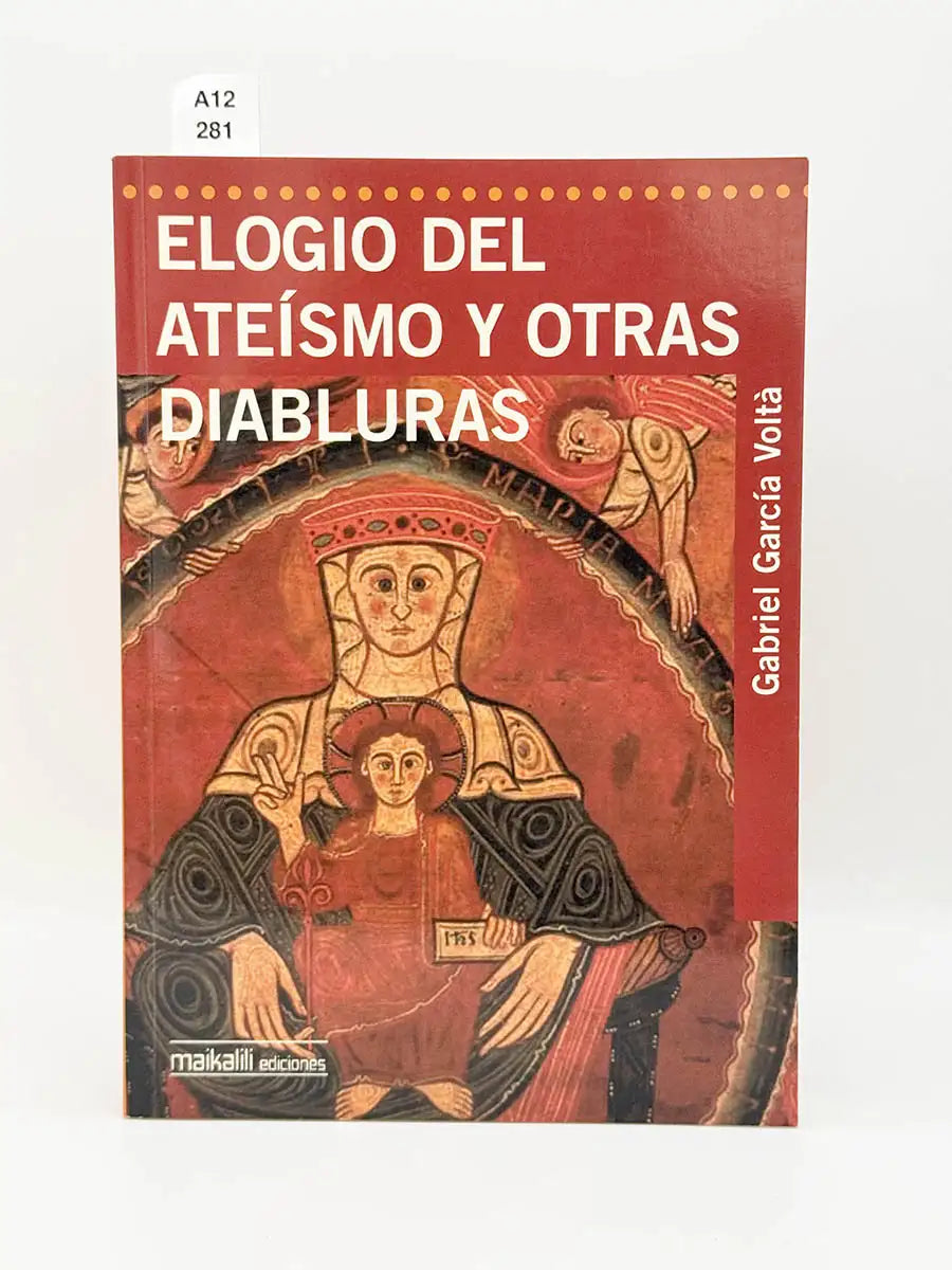 Elogio del ateísmo y otras diabluras – Gabriel García Voltá