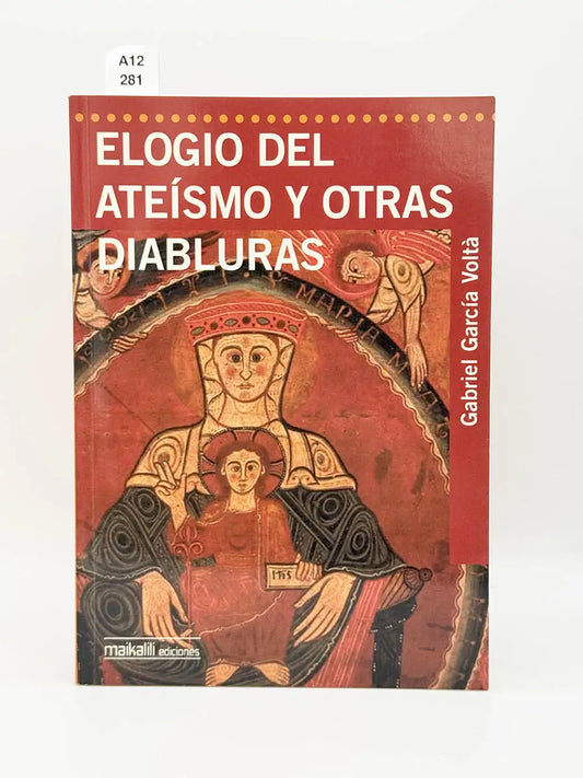 Elogio del ateísmo y otras diabluras – Gabriel García Voltá