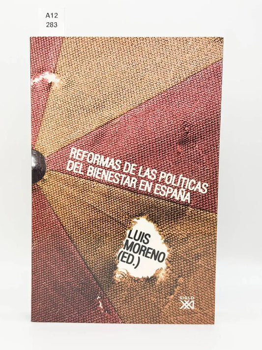 Reformas de las políticas del bienestar en España – Luis - FERNÁNDEZ MORENO, Moreno Moreno