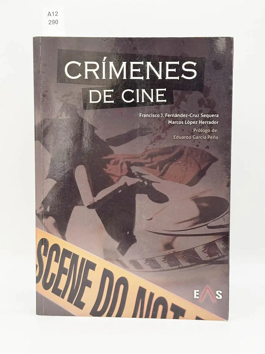 Crímenes de cine – Francisco José - LÓPEZ HERRADOR, Marcos Fernández-Cruz Sequera