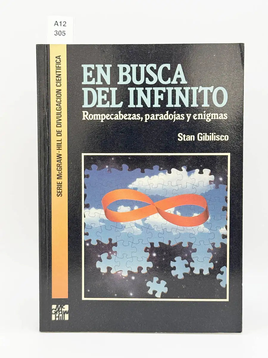 En busca del infinito. Rompecabezas, paradojas y enigmas – Stan Gibilisco
