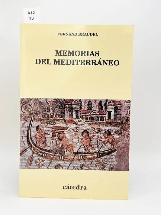 Memorias del Mediterráneo – Fernand Braudel