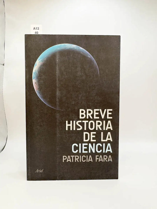 Breve historia de la ciencia – Patricia Fara