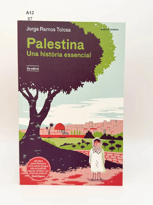 Palestina. Un ahistoria esencial – Jorge Ramos Tolosa