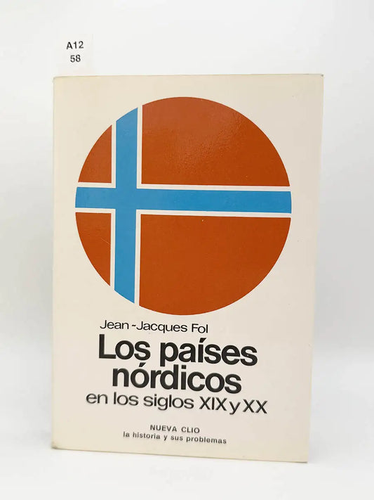 Los paises nordicos en los siglos XIX y XX – Jean Jacques Fol