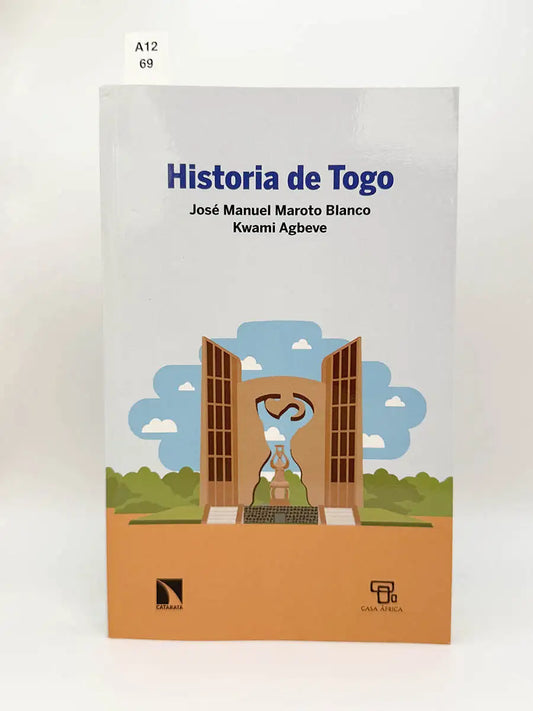 Historia de Togo – José Manuel. - Maroto Blanco