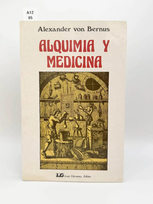 Alquimia y medicina – Alexander Von Bernus