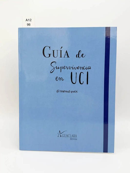 Guía de superviviencia en UCI – Carlos Blasco Solís