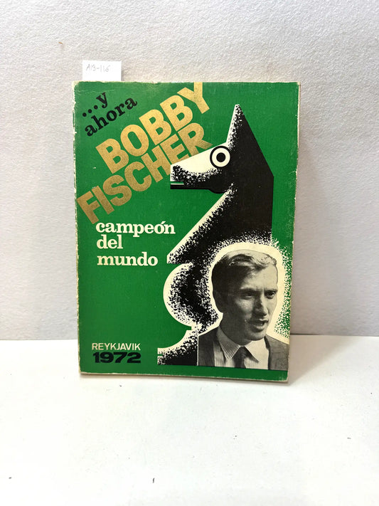 ...Y ahora Bobby Fisher. Campeón del Mundo. Reykjavik 1972.
