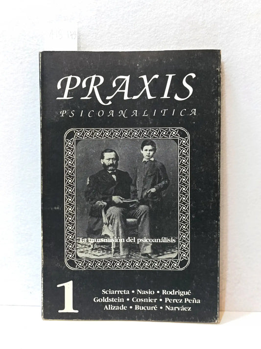 Praxis Psicoanalítica, nº 1, revista periódica de psicoanálisis: La transmisión del psicoanálisis.