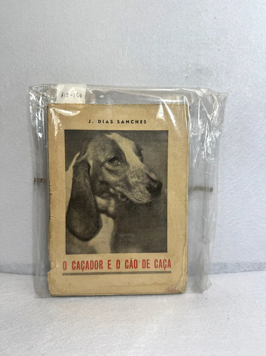 O caçador e o cáo de caça.