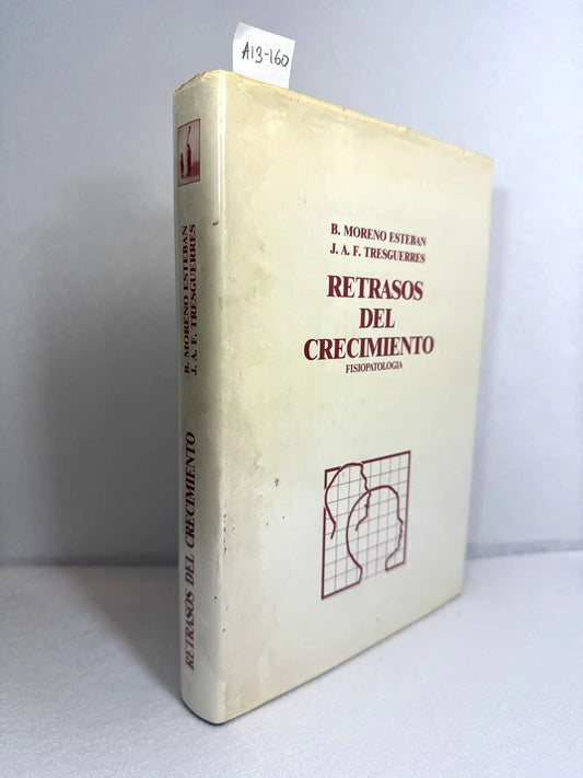 Retrasos del Crecimiento. Fisiopatología.