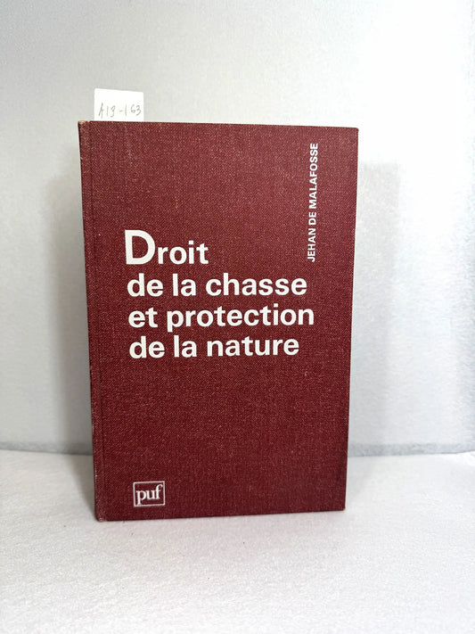 Droit de la chasse et protection de la nature.