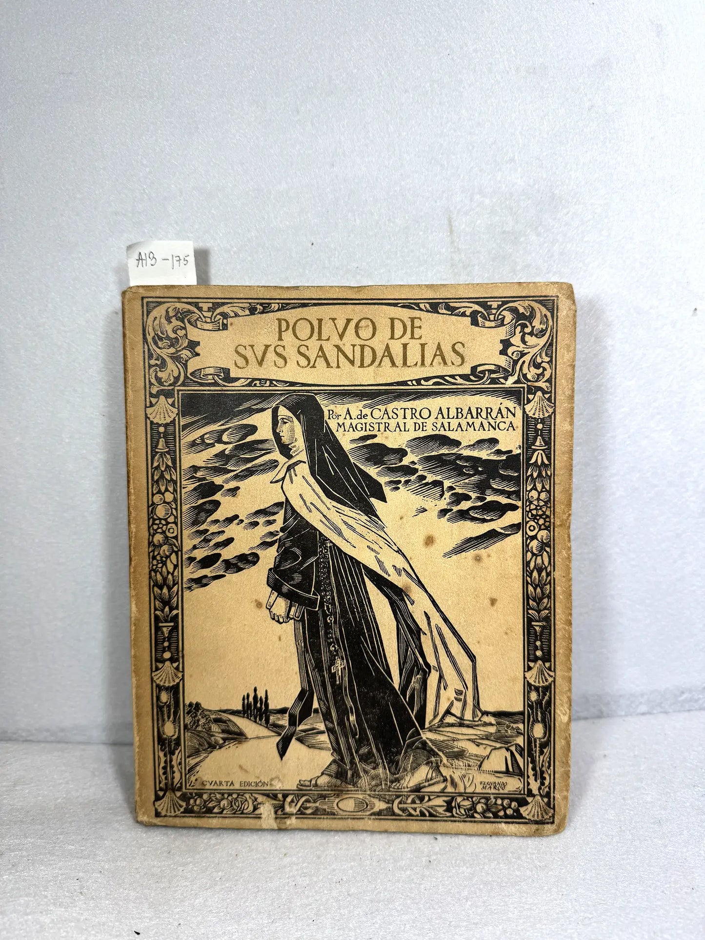 Polvo de sus sandalias. Libro dehechos, exemplos y palabras de la Santa Madre Teresa de Jesús.