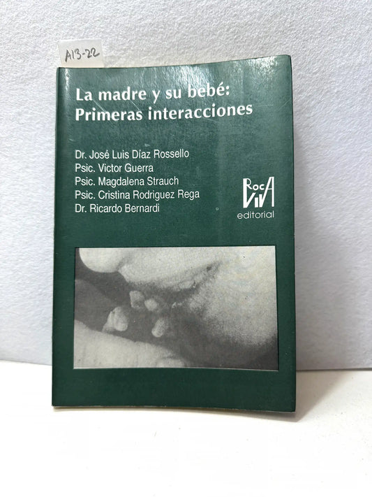 La madre y su bebé: primeras interacciones.