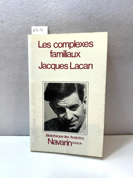 Les complexes familiaux.