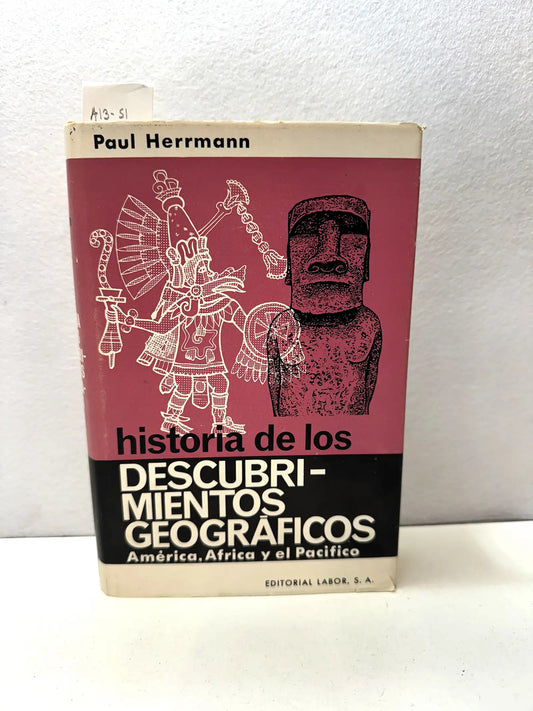 Historia de los descubrimientos geográficos. Tomo 2: América, África y el Pacífico.