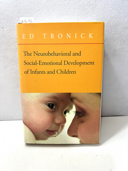 The Neurobehavioral and Social-Emotional Developement of Infants and Children.