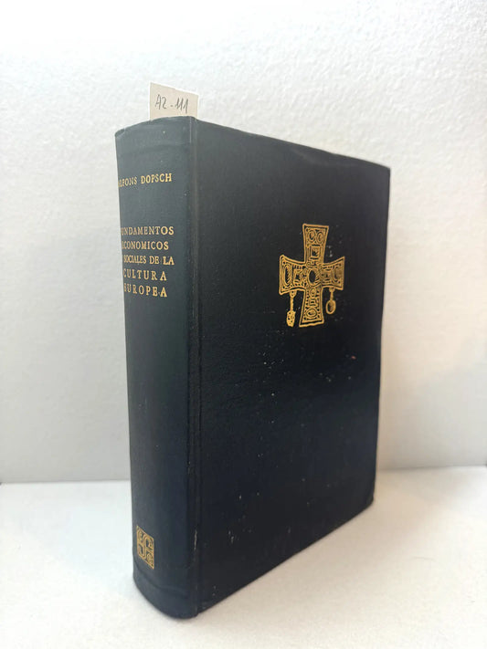 Fundamentos económicos y sociales de la cultura europea (de César a Carlomagno).