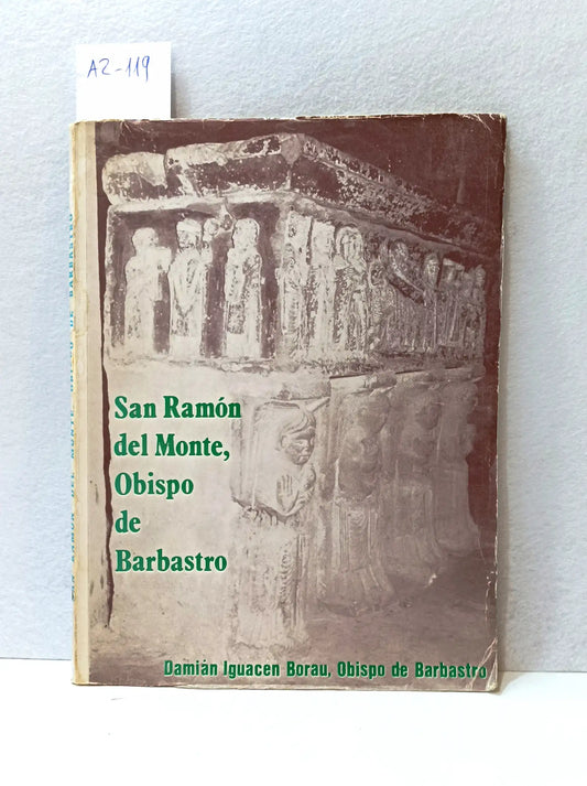 San Ramón del Monte, Obispo de Barbastro.