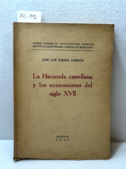 La Hacienda castellana y los economistas del siglo XVII.