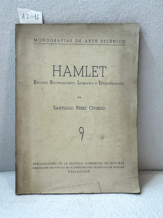 Hamlet. Estudio biotipológico, literario e interpretativo.