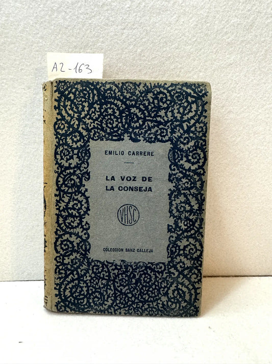 La voz de la conseja. Selección de las mejores novelas breves y cuentos de los más esclarecidos literatos.